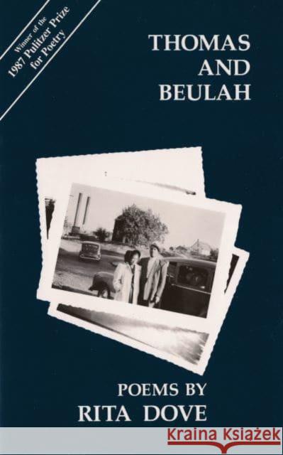 Thomas and Beulah Rita Dove 9780887480218 Carnegie-Mellon University Press