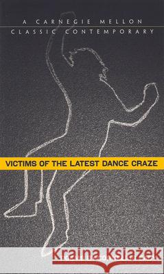 Victims of the Latest Dance Craze Cornelius Eady 9780887482540 Carnegie-Mellon University Press