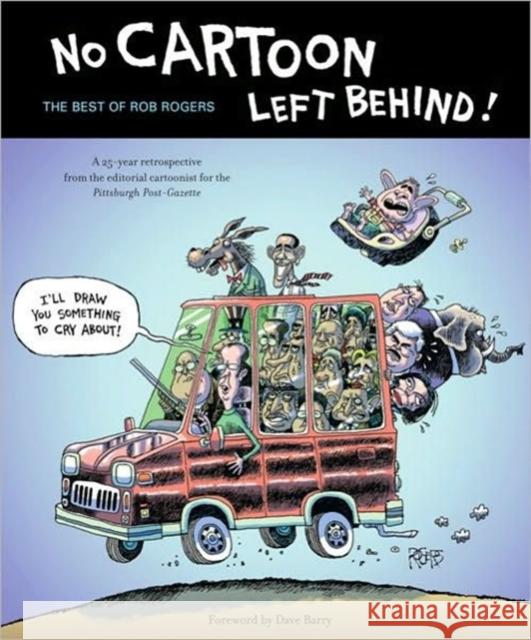 No Cartoon Left Behind Rob Rogers 9780887485152 Carnegie-Mellon University Press