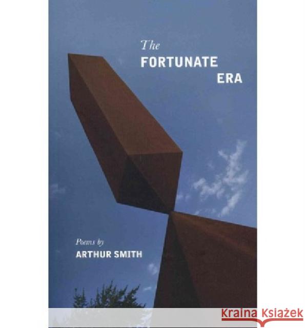 The Fortunate Era Arthur Smith 9780887485671