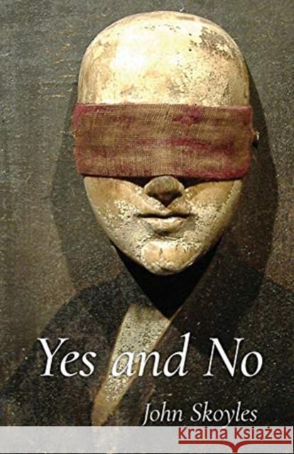 Yes and No John Skoyles 9780887486739 Carnegie-Mellon University Press