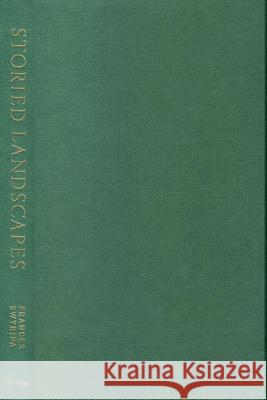 Storied Landscapes: Ethno-Religious Identity and the Canadian Prairies Frances Swyripa 9780887551918