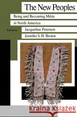 New Peoples Being & Becoming Metis Jacqueline/Brown Peterson 9780887556173