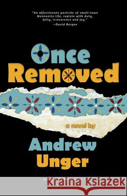 Once Removed Andrew Unger 9780888017093