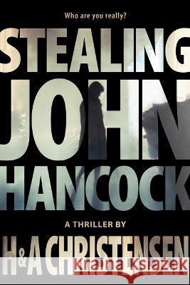 Stealing John Hancock Alie Christensen Hejsa Christensen 9780888017628