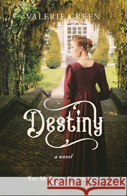 Destiny: A Novel Valerie Green 9780888397645