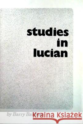 Studies in Lucian Barry Baldwin B. Baldwin 9780888665249