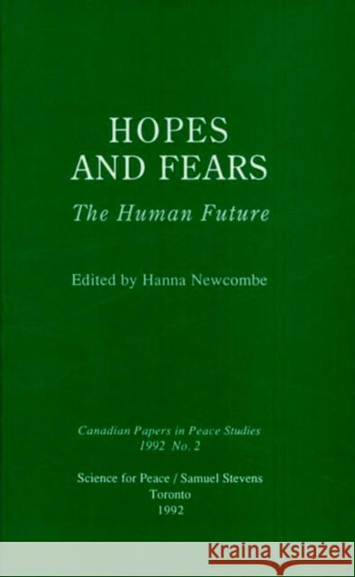 Hopes and Fears Hanna Newcombe Hanna Newcombe 9780888669506 Dundurn Group