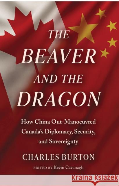 The Beaver and the Dragon Charles Burton 9780888903716