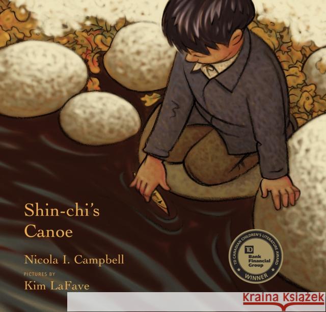 Shin-Chi's Canoe Nicola I. Campbell Kim LaFave 9780888998576 Groundwood Books