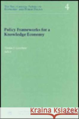 Policy Frameworks for a Knowledge Economy: Volume 24 Thomas J. Courchene 9780889116863