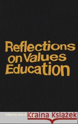 Reflections on Values Education John Meyer 9780889200302