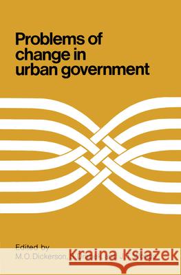 Problems of Change in Urban Government  9780889200890 Wilfrid Laurier University Press