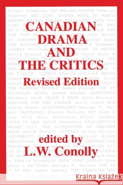 Canadian Drama and the Critics: Revised Edition Conolly, L. W. 9780889223592 Talon Books