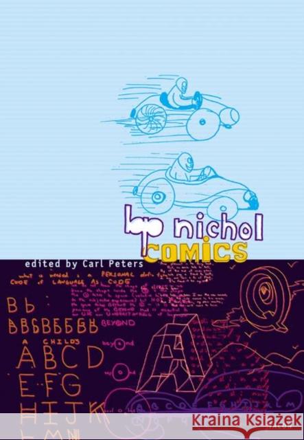 Bpnichol Comics Carl Peters B. P. Nichol BP Nichol 9780889224483 Talonbooks