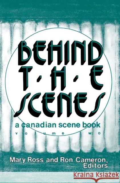 Behind the Scenes: Volume 2 Ross, Mary 9780889241961 THE DUNDURN GROUP