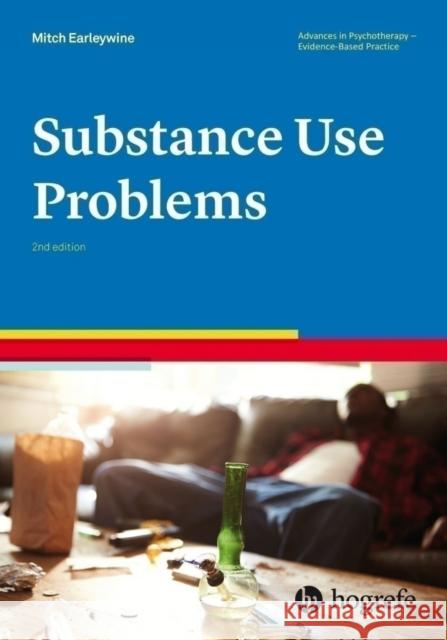 Substance Use Problems Earleywine, Mitchell 9780889374164 Hogrefe Publishing