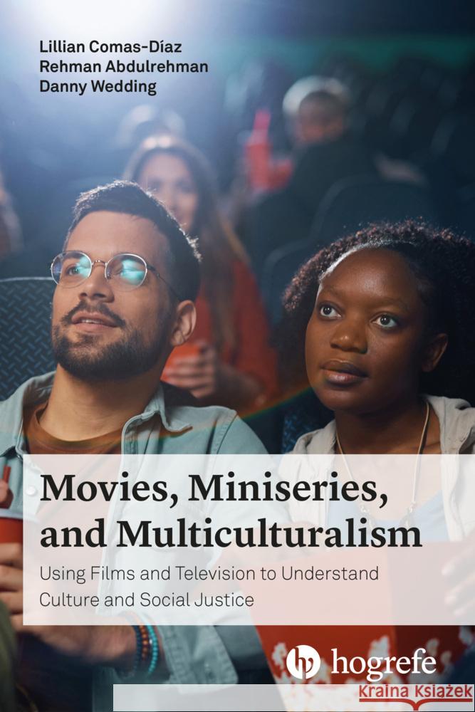 Movies, Miniseries, and Multiculturalism Comas-Díaz, Lillian, Abdulrehman, Rehman, Wedding, Danny 9780889374942