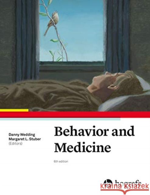 Behavior and Medicine Danny, Ed Wedding 9780889375604 Hogrefe Publishing