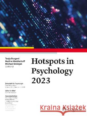 Hotspots in Psychology 2023 Tanja Burgard Nadine Wedderhoff Michael Bosnjak 9780889376335 Hogrefe Publishing