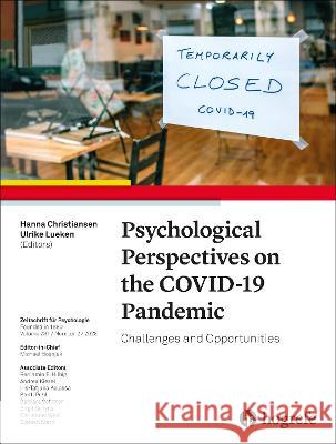 Psychological Perspectives on the COVID-19 Pandemic: Challenges and Opportunities Hanna Christiansen Ulrike Luken  9780889376342