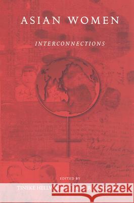 Asian Women : Interconnections Tineke Hellwig Sunera Thobani 9780889614574