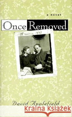 Once Removed David Applefield 9780889626232