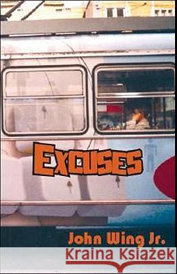 Excuses John Wing 9780889628526