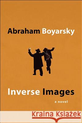 Inverse Images Abraham Boyarsky 9780889629226 Mosaic Press