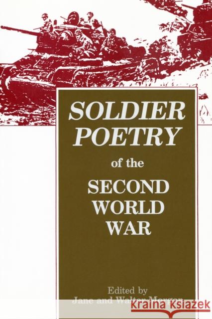Soldier Poetry of the Second World War: An Anthology Jane Morgan Walter C. Morgan 9780889629301 Mosaic Press