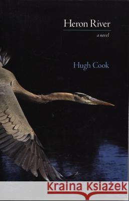 Heron River Hugh Cook 9780889629400