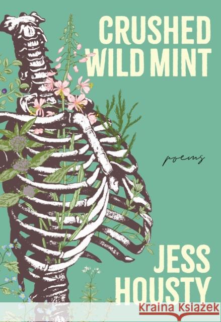 Crushed Wild Mint Jess Housty 9780889714502 Nightwood Editions