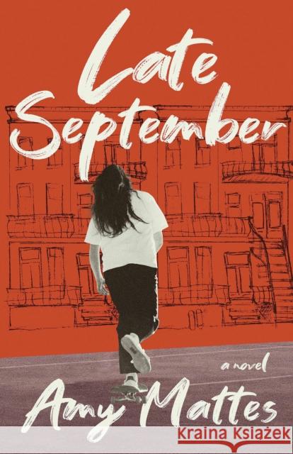 Late September: A Novel Amy Mattes 9780889714564 Nightwood Editions