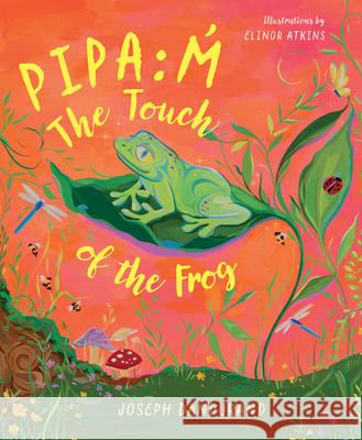 Pipa: M̓: The Touch of the Frog Joseph Dandurand Elinor Atkins 9780889715004
