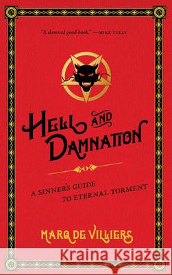 Hell and Damnation: A Sinner's Guide to Eternal Torment Marq d 9780889775848 University of Regina Press