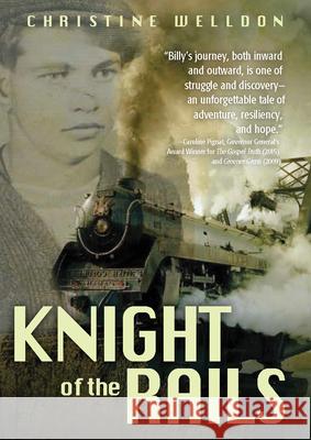 Knight of the Rails Christine Welldon 9780889956698 Red Deer Press