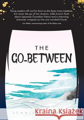 The Go-Between Jennifer Maruno 9780889957312 Red Deer Press