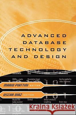 Advanced Database Technology and Design Mario Piattini Oscar Diaz 9780890063958