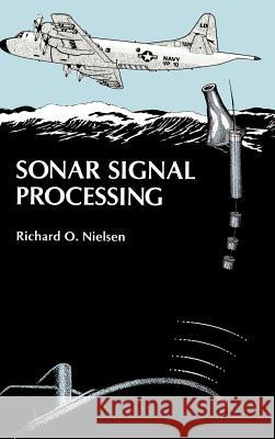 Sonar Signal Processing Richard O. Nielsen 9780890064535
