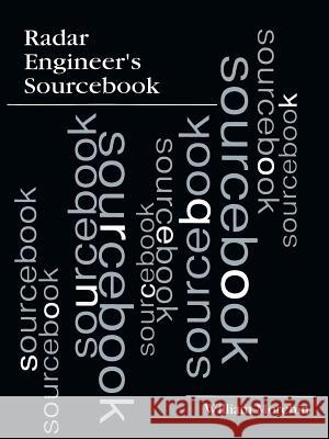 Radar Engineer's Sourcebook William C. Morchin 9780890065594 Artech House Publishers