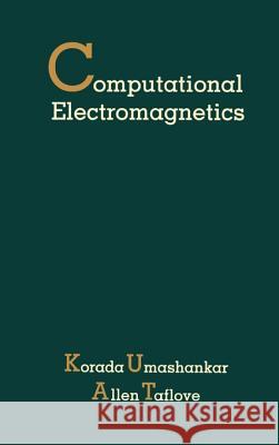 Computational Electromagnetics Konada Umashankar, Allen Taflove 9780890065990 Artech House Publishers