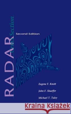 Radar Cross Section Second Edition Knott, Eugene F. 9780890066188 Artech House Publishers