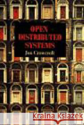 Open Distributed Systems Jon Crowcroft 9780890068397 Artech House Publishers