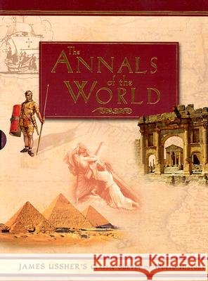 Annals of the World: James Ussher's Classic Survey of World History James Ussher 9780890513606