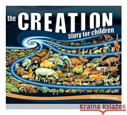 The Creation Story for Children Helen Haidle David Haidle 9780890515655 Master Books