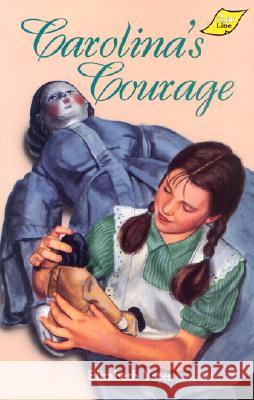 Carolina's Courage Elizabeth Yates 9780890844823 BJU Press