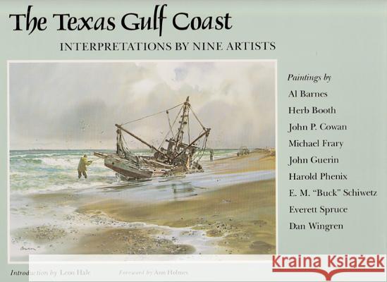 Texas Gulf Coast Leon Hale 9780890960820 Texas A&M University Press