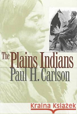 The Plains Indians, 19 Carlson, Paul H. 9780890968178
