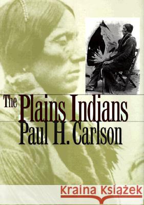 The Plains Indians  9780890968284 Texas A & M University Press
