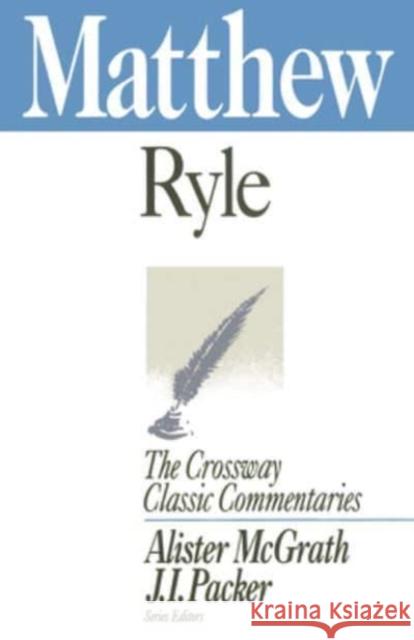 Matthew: Volume 2 Ryle, J. C. 9780891077268 Crossway Books